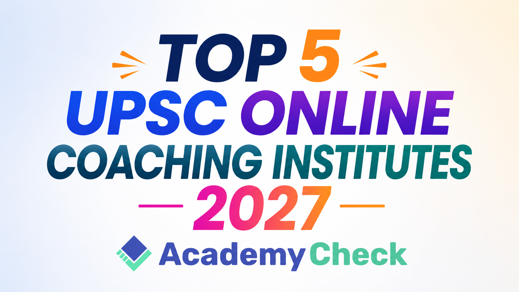 Top 5 Online Coaching Institutes for UPSC CSE 2027 in India